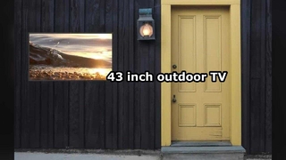 43 inch outdoor TV